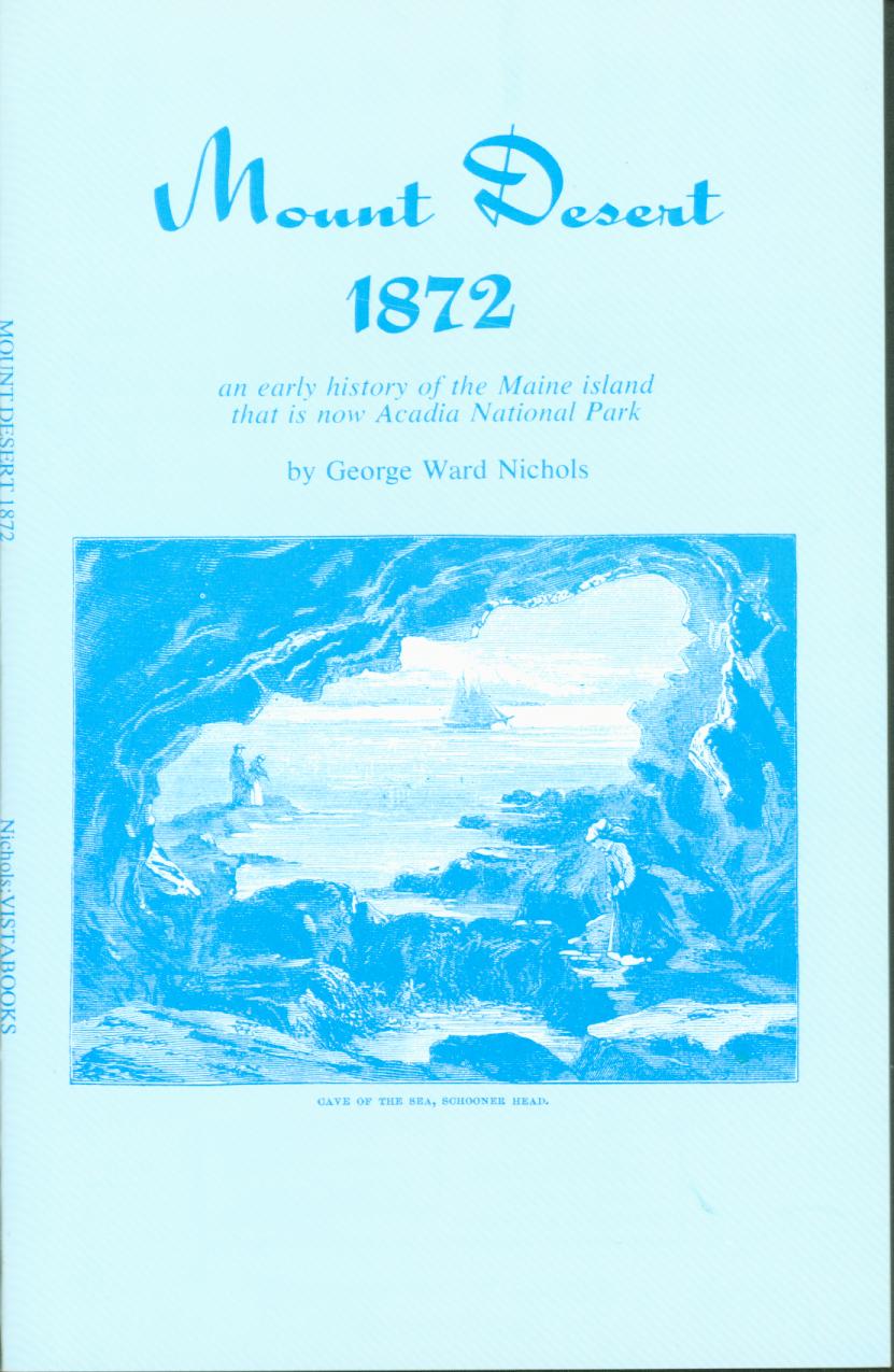 Mount Desert, 1872--history of Maine island now Acadia NP. vist0029 front cover mini